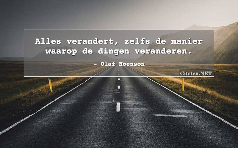 Alles verandert, zelfs de manier waarop de dingen veranderen.
