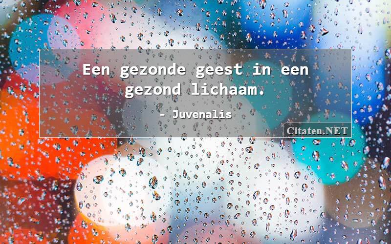 Een gezonde geest in een gezond lichaam.