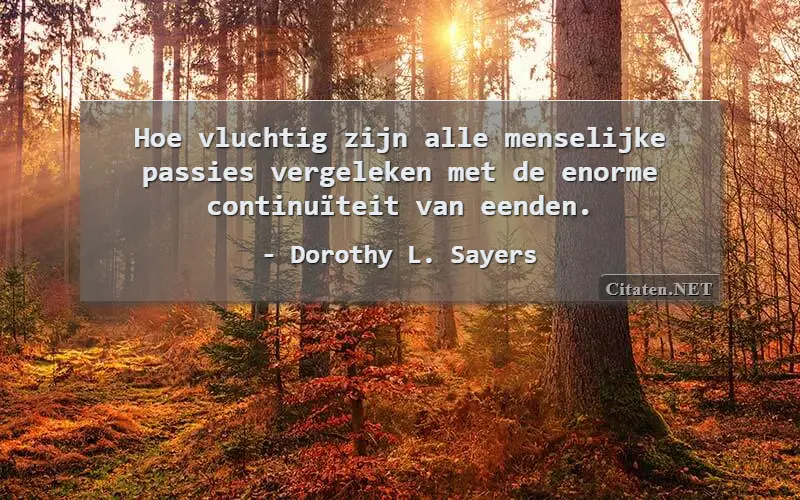 Hoe vluchtig zijn alle menselijke passies vergeleken met de enorme continuïteit van eenden.