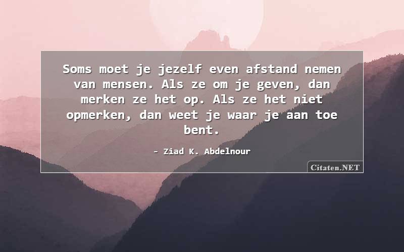 11 Citaten Met Opmerken Citaten Quotes Uitspraken En Wijsheden Citatennet