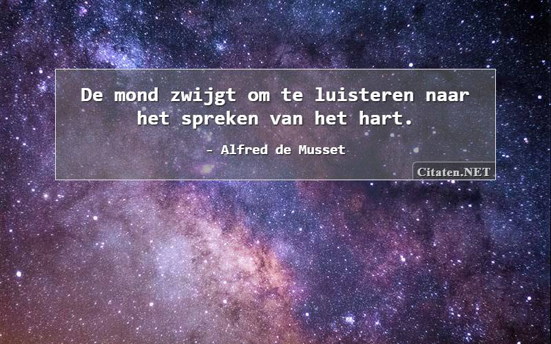 Citaten Van Alfred De Musset Citaten Quotes Uitspraken En Wijsheden